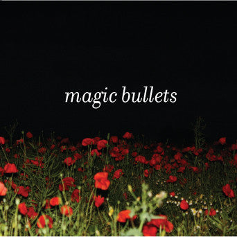 Magic Bullets - Self Titled / Untitled